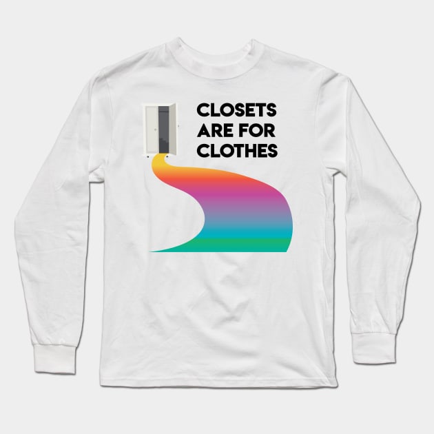 Closets are for Clothes Long Sleeve T-Shirt by imlying